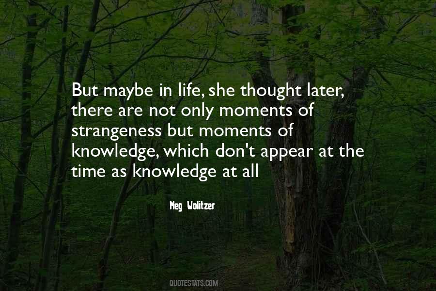 Quotes About Strangeness Of Life #1044873
