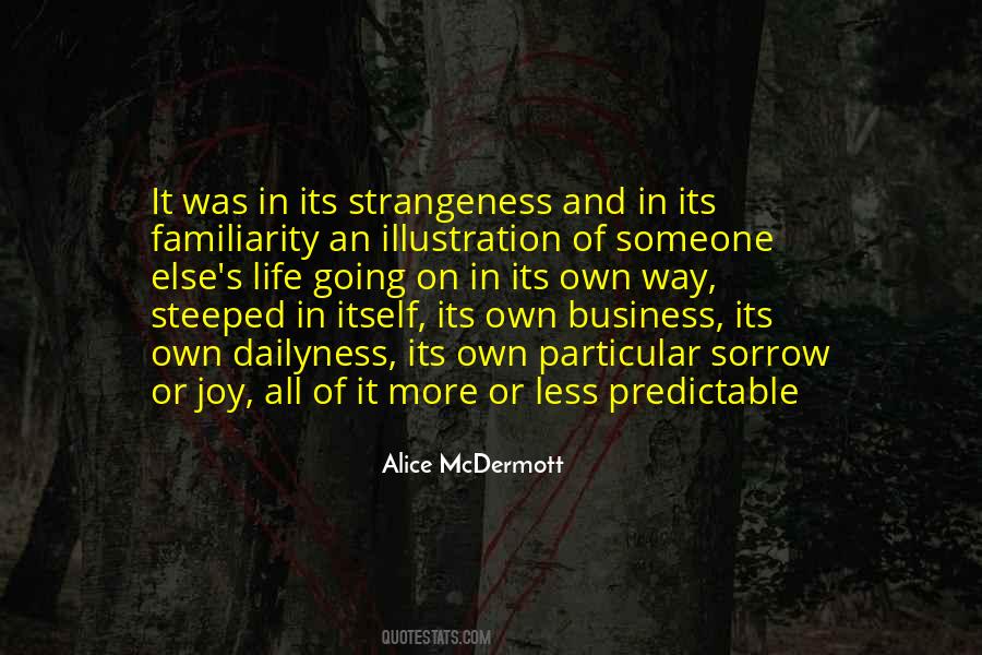 Quotes About Strangeness Of Life #1400090