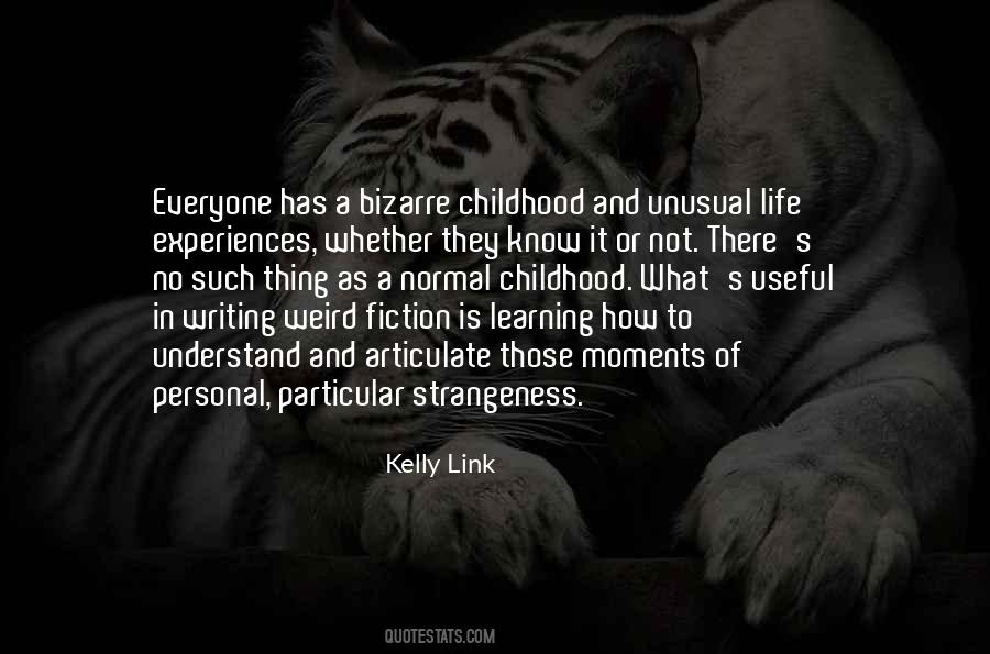Quotes About Strangeness Of Life #318687