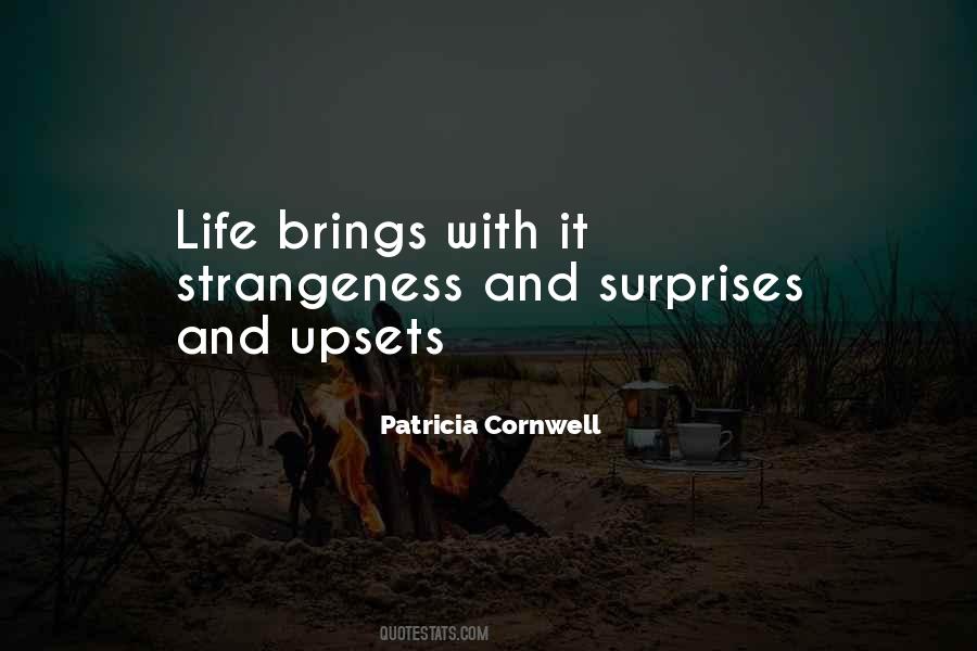 Quotes About Strangeness Of Life #586995