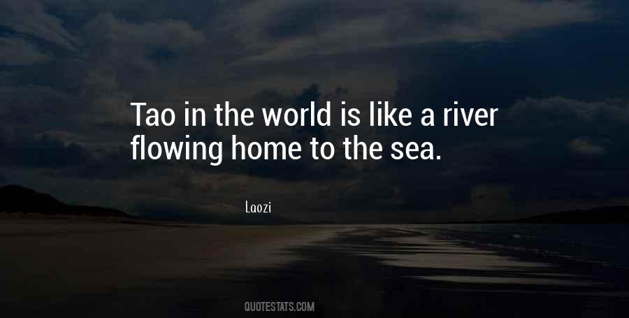 The Flowing River Quotes #1680056