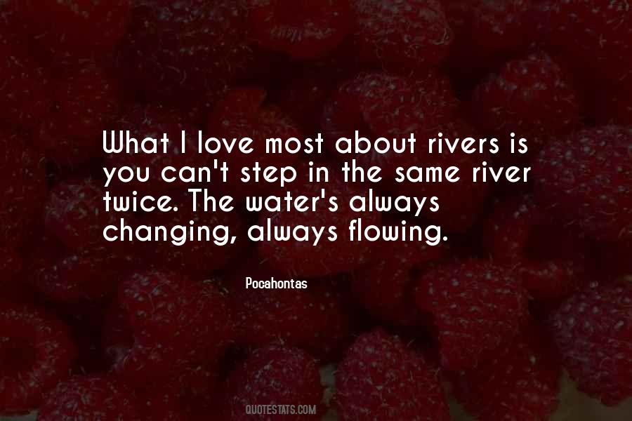 The Flowing River Quotes #1715958