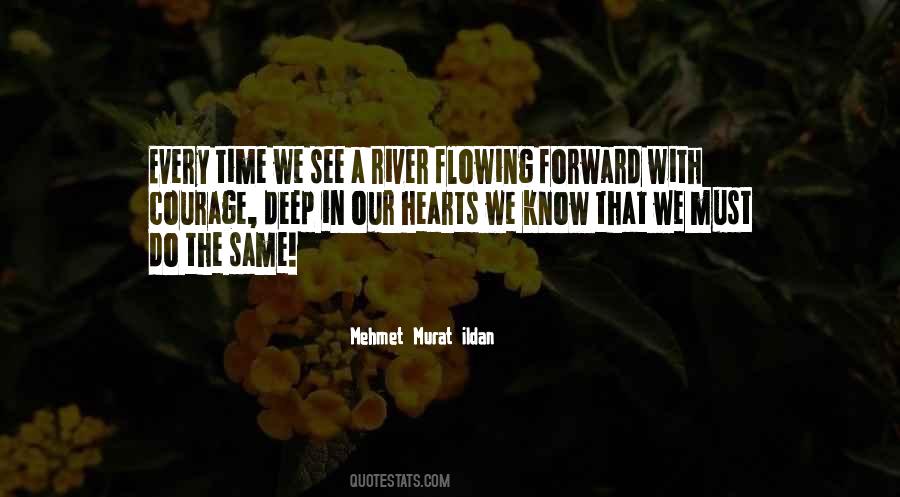 The Flowing River Quotes #247664