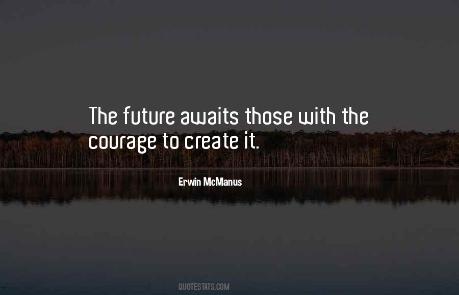 The Future Awaits Quotes #757304