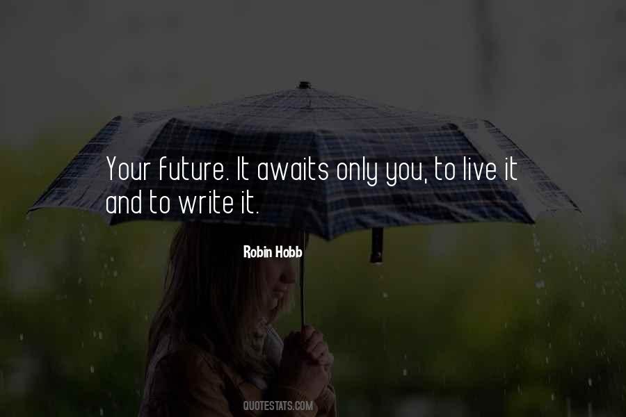 The Future Awaits Quotes #809298