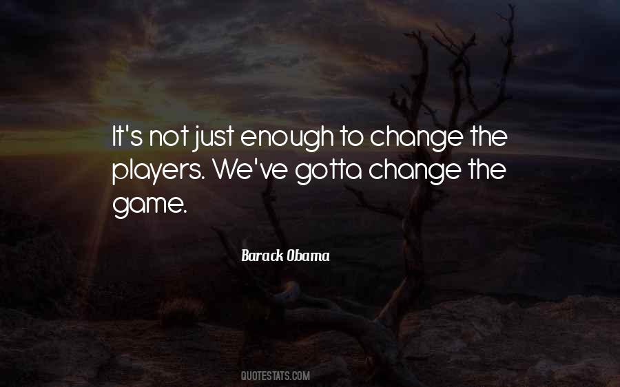 The Game Change Quotes #1054278