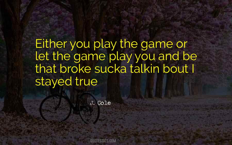 The Game Quotes #1668481