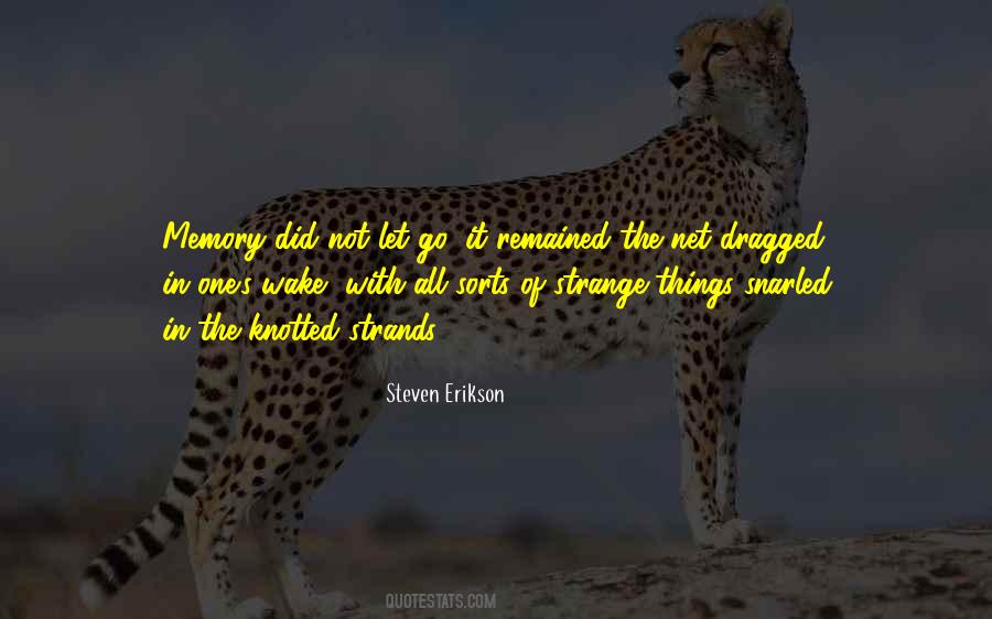 Quotes About Strange Things #1185136