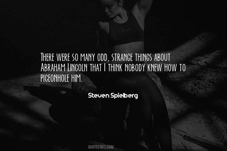 Quotes About Strange Things #1523409