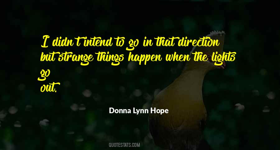 Quotes About Strange Things #1582176