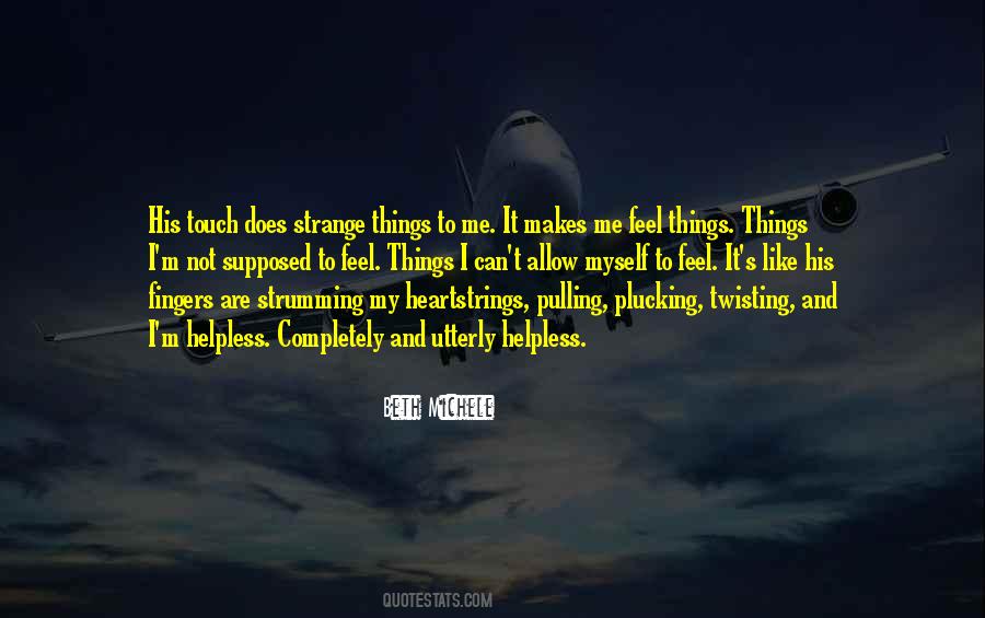 Quotes About Strange Things #1672274