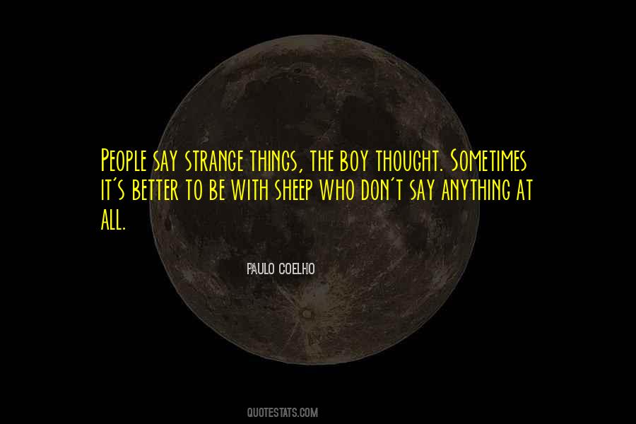 Quotes About Strange Things #1711382