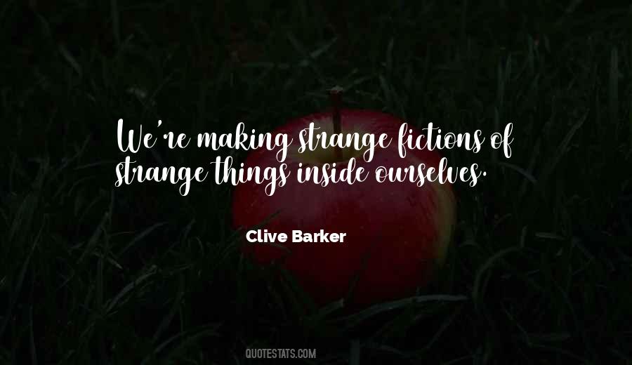 Quotes About Strange Things #1719013