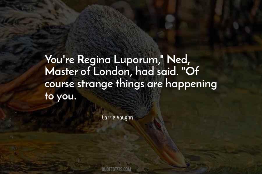 Quotes About Strange Things #1759707