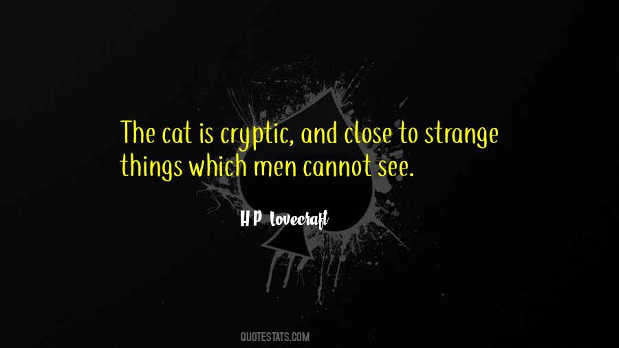 Quotes About Strange Things #307052