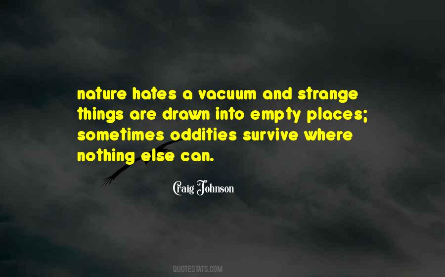 Quotes About Strange Things #488296