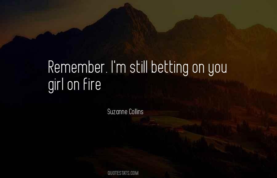 The Girl Who Was On Fire Quotes #17618