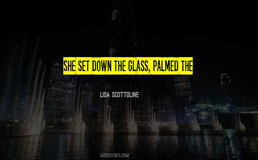 The Glass Quotes #1393803