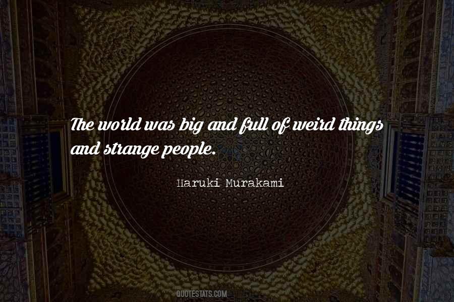 Quotes About Strange People #1339692