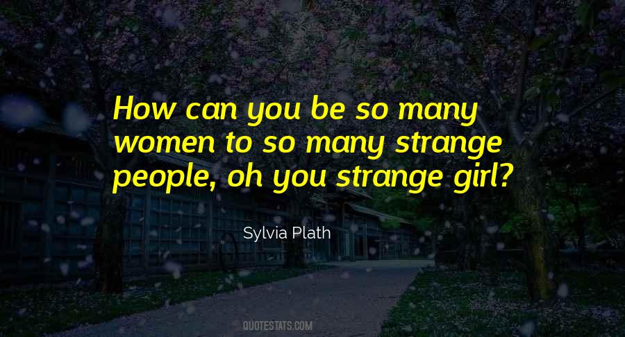 Quotes About Strange People #1652805