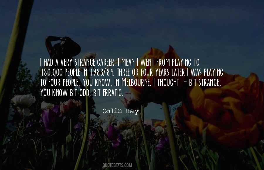 Quotes About Strange People #176834