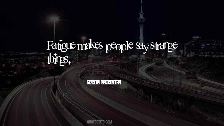 Quotes About Strange People #38744