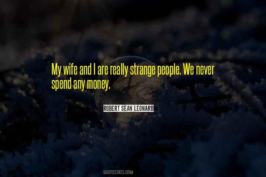 Quotes About Strange People #646047