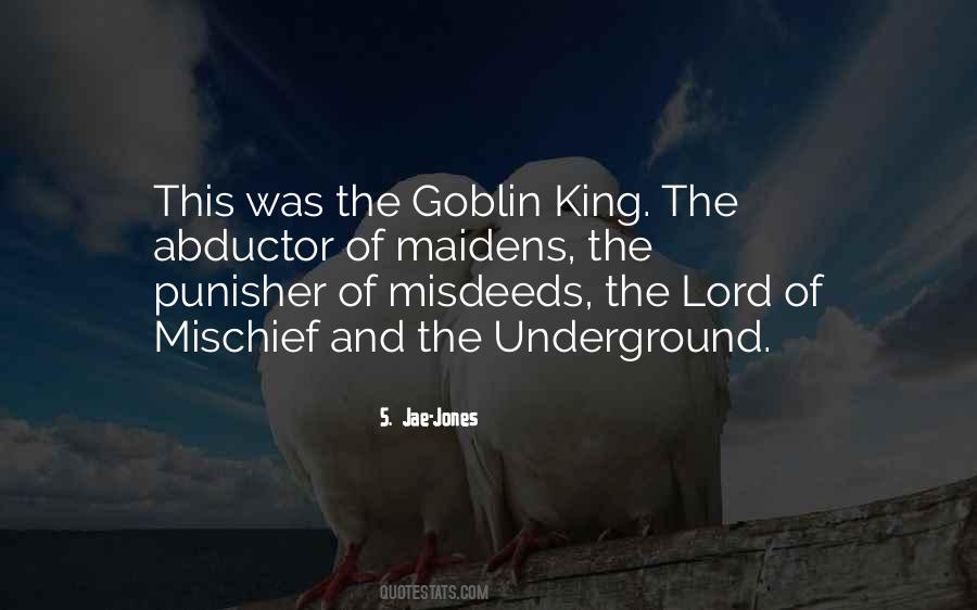 The Goblin King Quotes #1456099