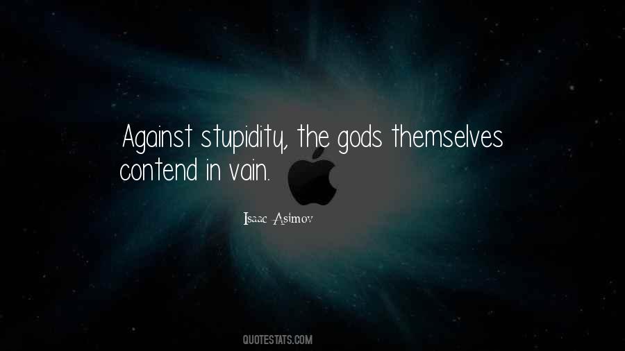 The Gods Themselves Quotes #1090644