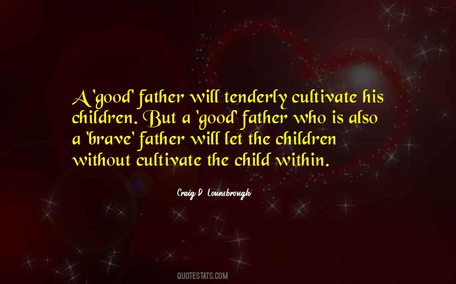 The Good Father Quotes #123794
