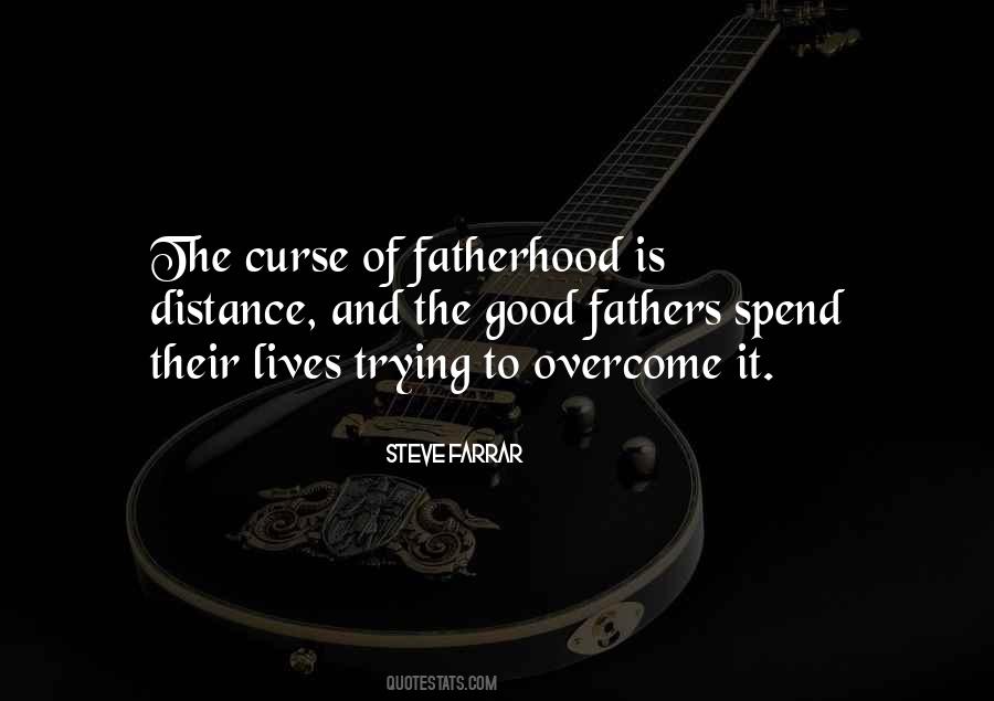 The Good Father Quotes #237203