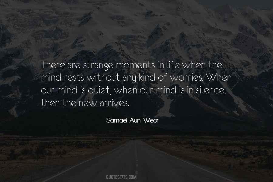 Quotes About Strange Moments #1087587