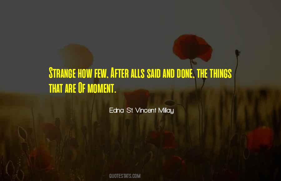 Quotes About Strange Moments #1231370