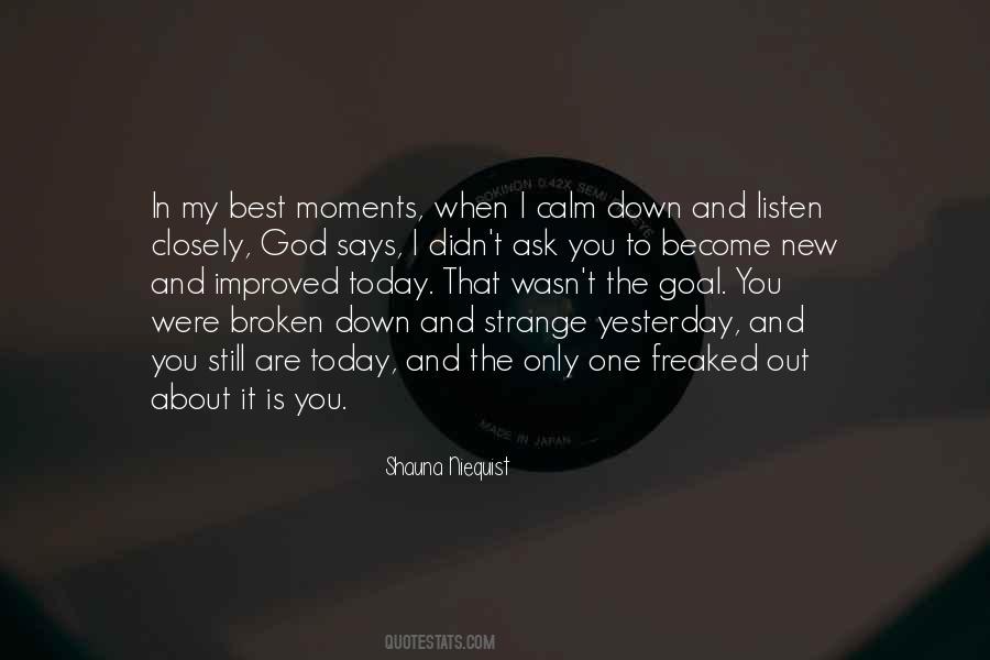 Quotes About Strange Moments #1488359