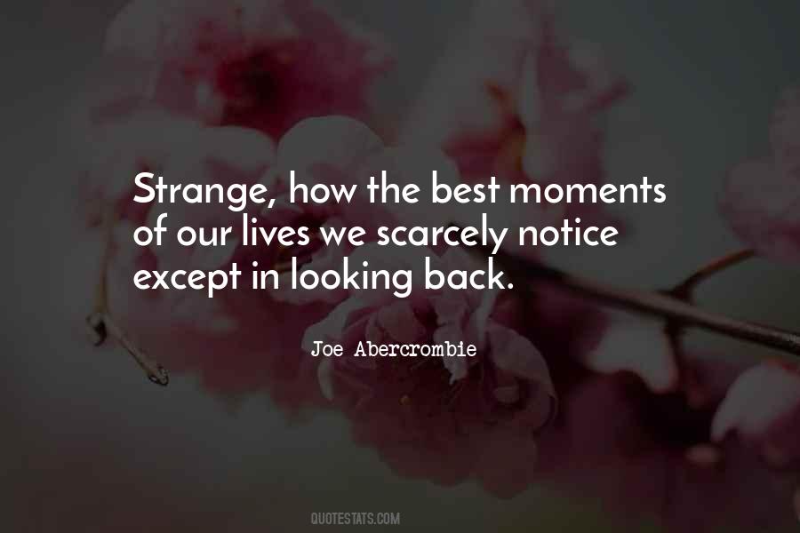 Quotes About Strange Moments #654197