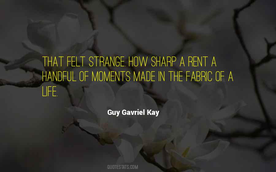 Quotes About Strange Moments #932248