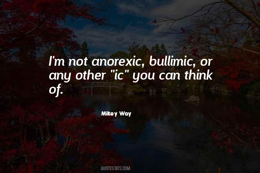 Quotes About Anorexic #1067737