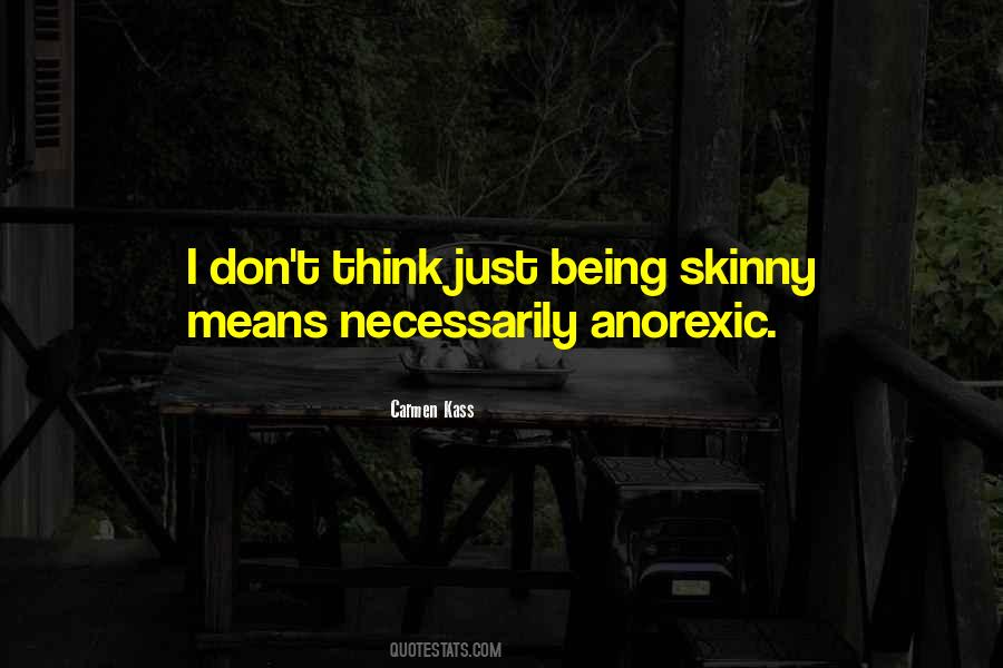 Quotes About Anorexic #1140226
