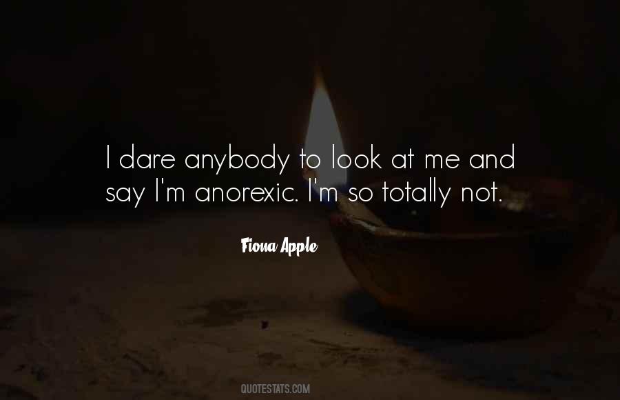 Quotes About Anorexic #1500899