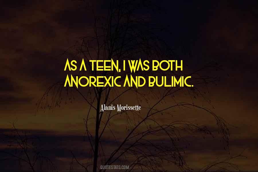 Quotes About Anorexic #721094
