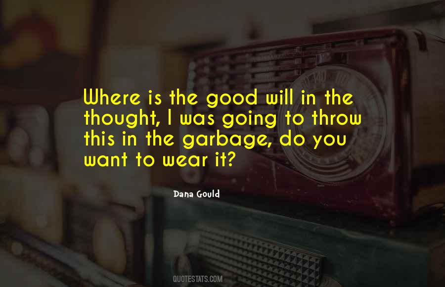 The Good Will Quotes #1814915