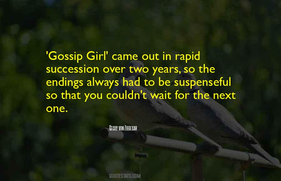 The Gossip Girl Quotes #1701583