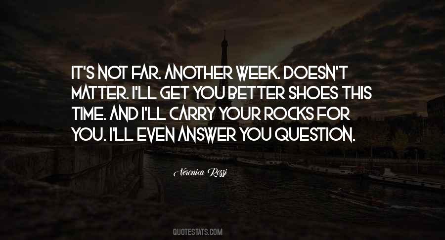 Quotes About Another Week #1201767