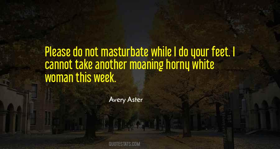 Quotes About Another Week #349098