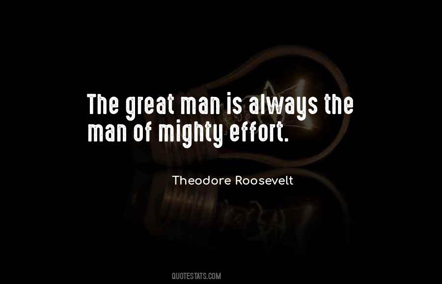 The Great Man Quotes #1776186