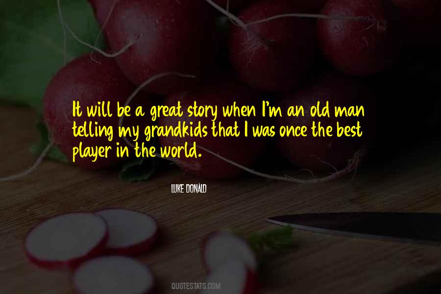 The Great Man Quotes #35285