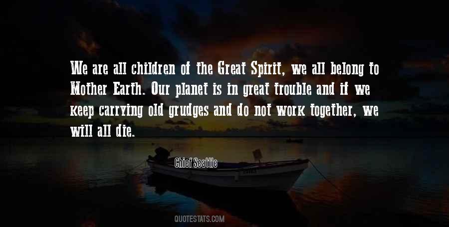 The Great Spirit Quotes #1273380