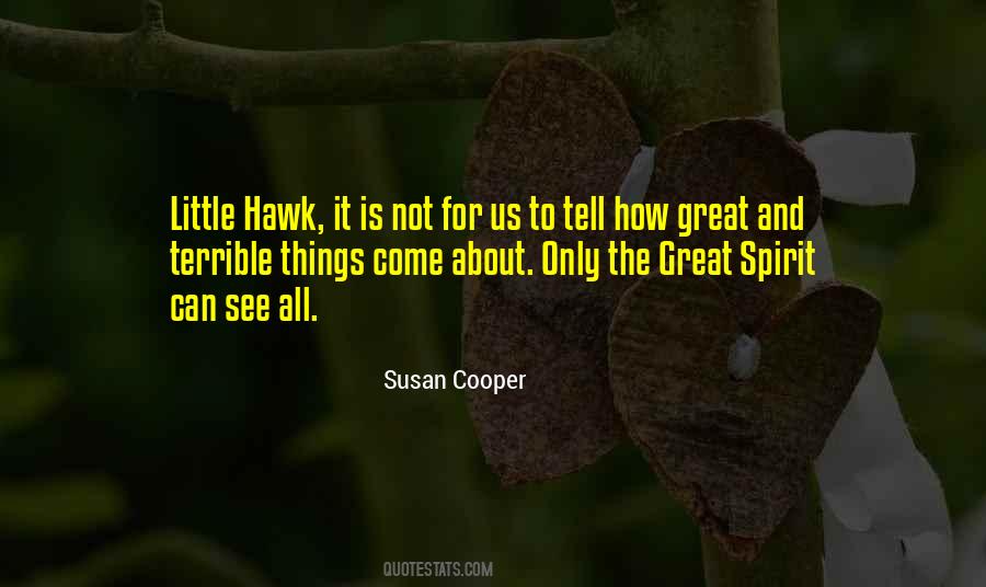 The Great Spirit Quotes #1781515