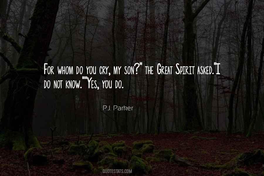 The Great Spirit Quotes #471770