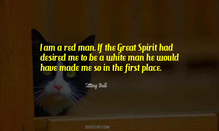 The Great Spirit Quotes #507631